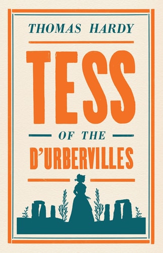 Tess of the d'Urbervilles Annotated Edition