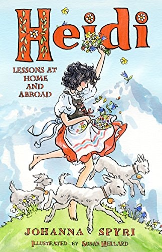 Heidi: Her Early Lessons and Travels