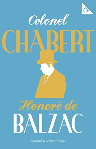 Colonel Chabert (Alma Classics 101 Pages)
