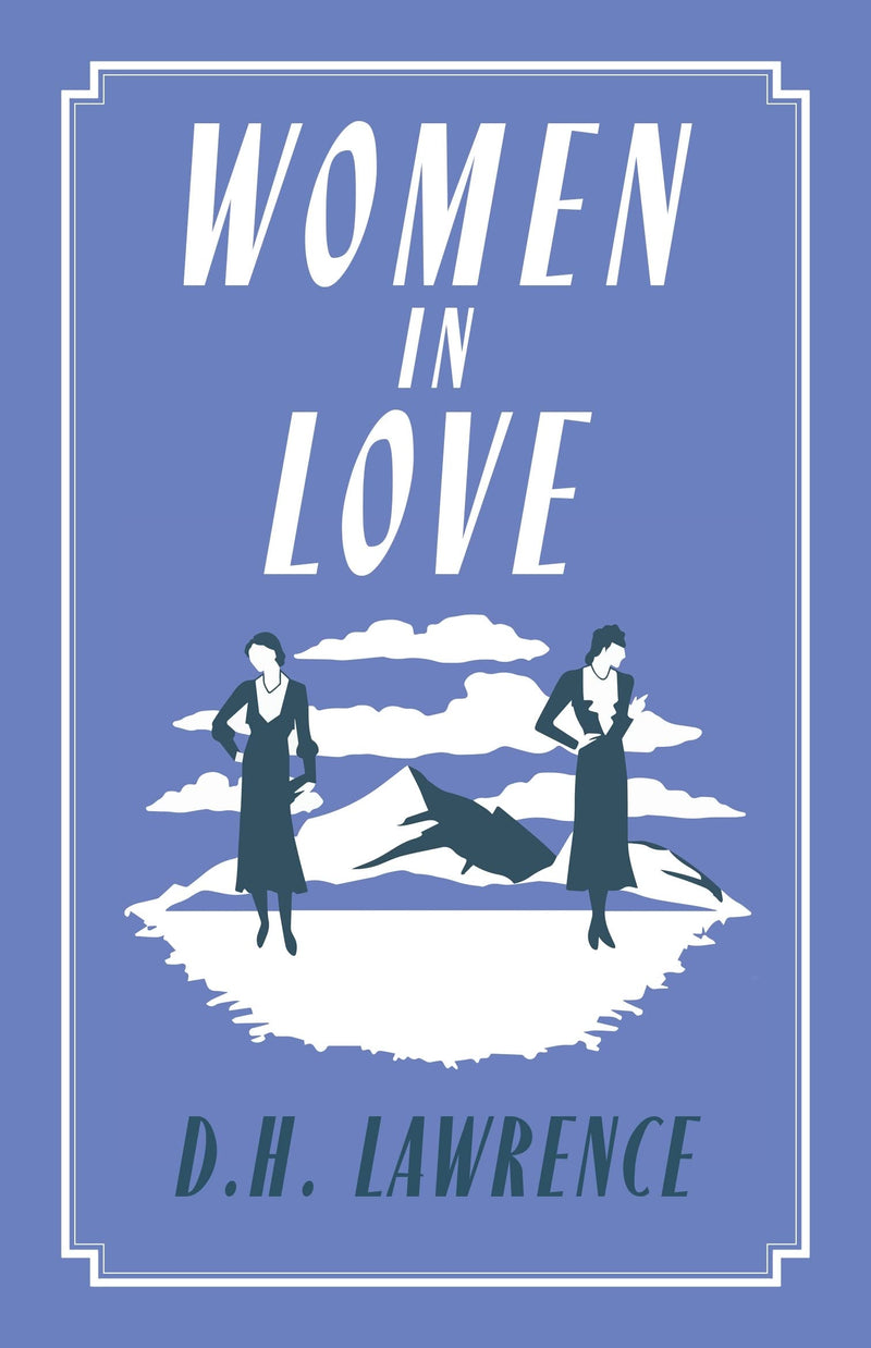 Women in Love: Annotated Edition (Alma Classics Evergreens)