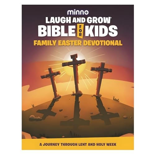 Laugh and Grow Bible for Kids Family Easter Devotional A Journey Through Lent and Holy Week