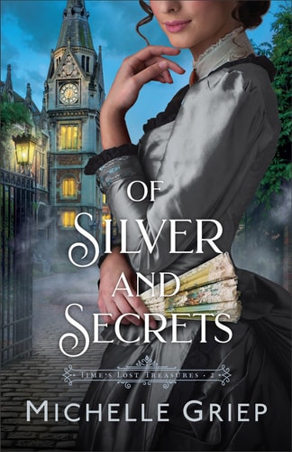 Of Silver and Secrets (Time's Lost Treasures)
