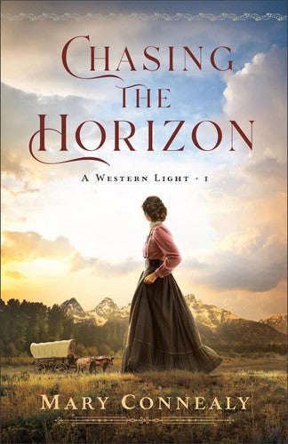 Chasing the Horizon: (A Suspenseful Historical Western Romance Set on the 1800's Oregon Trail) (A Western Light)
