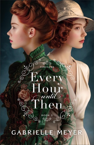 Every Hour Until Then (Timeless, 5)