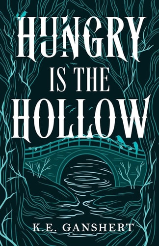 Hungry is the Hollow (Tales from the Hollow)