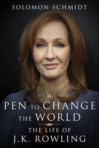 A Pen to Change the World The Life of J. K. Rowling