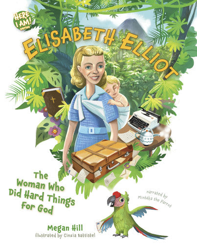 Elisabeth Elliot (Here I Am! biography series)
