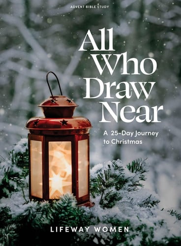 All Who Draw Near - Advent Bible Study Book: A 25-Day Journey to Christmas