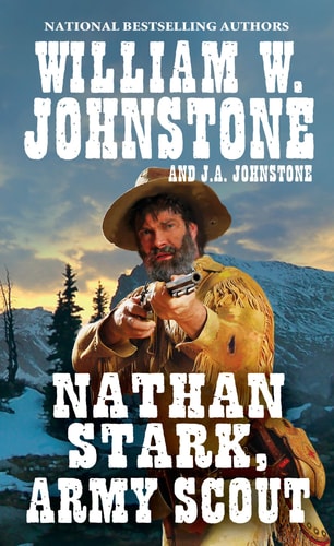 Nathan Stark, Army Scout (A Nathan Stark Western)