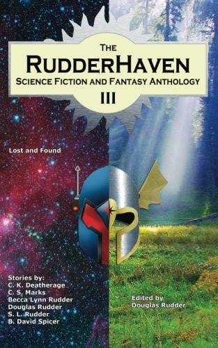 The RudderHaven Science Fiction and Fantasy Anthology III