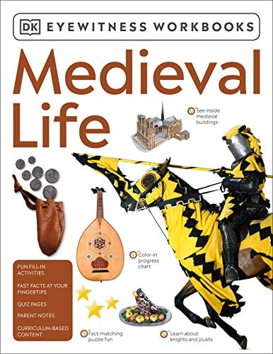 Eyewitness Workbooks Medieval Life (DK Eyewitness Workbook)
