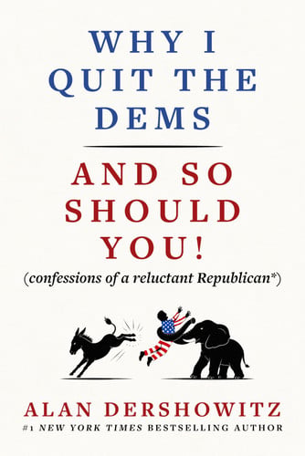 Why I Quit the Dems: And So Should You! (confessions of a reluctant Republican*)