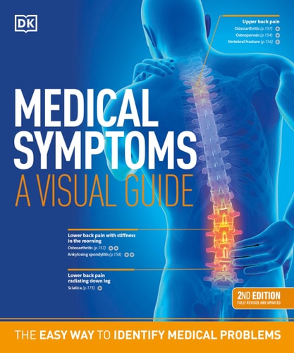 Medical Symptoms: A Visual Guide, 2nd Edition The Easy Way to Identify Medical Problems