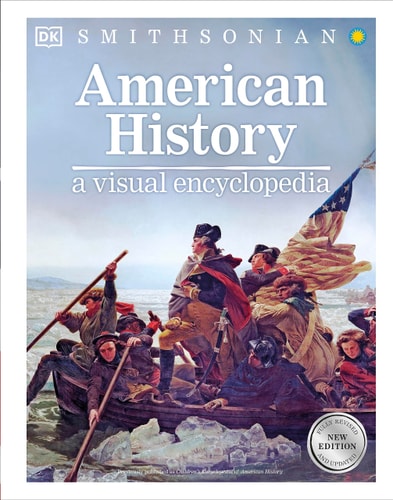 American History A Visual Encyclopedia