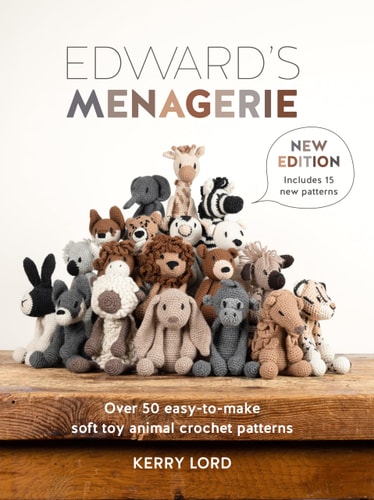 Edward's Menagerie - Over 50 Easy-To-make Soft Toy Animal Crochet Patterns