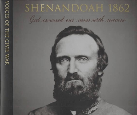 Shenandoah 1862 (Voices of the Civil War)