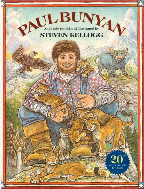 Paul Bunyan - A Tall Tale Retold and Illustrated