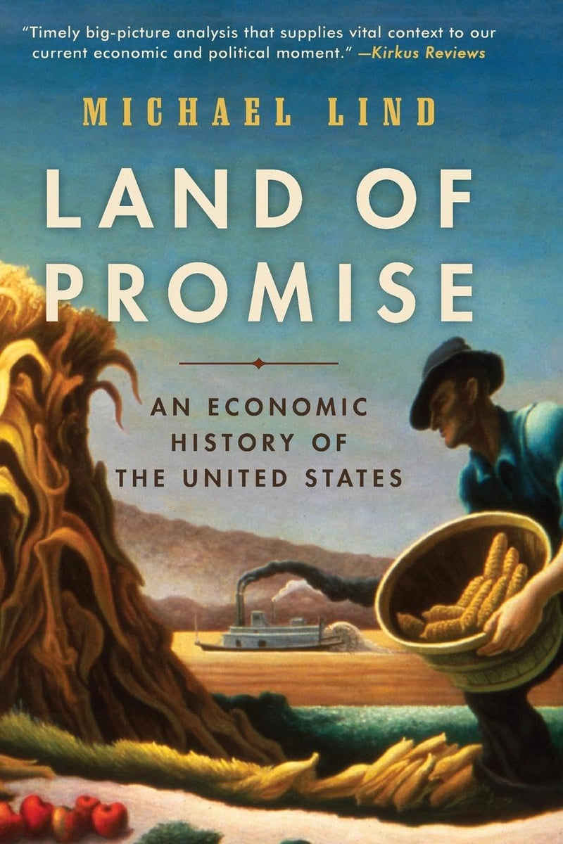 Land of Promise: An Economic History of the United States