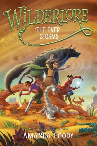 The Ever Storms (Wilderlore, 3)