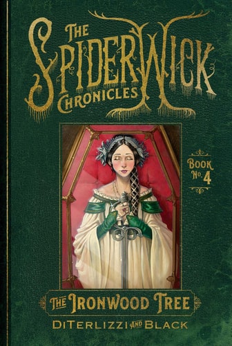 The Ironwood Tree (Spiderwick Chronicles, 4)