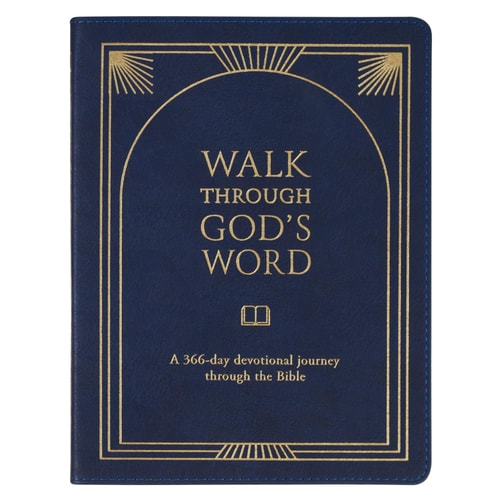 Walk Through God's Word: A 366-Day Devotional Journey Through the Bible