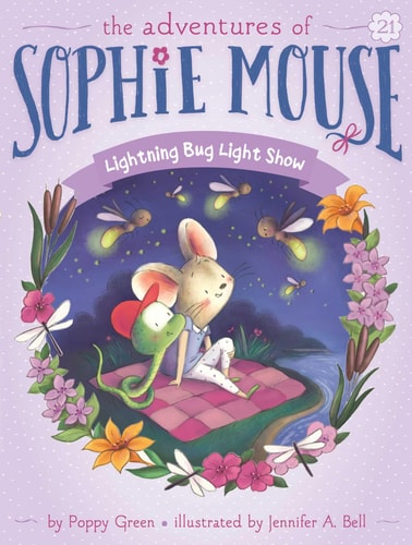 Lightning Bug Light Show (21) (The Adventures of Sophie Mouse)