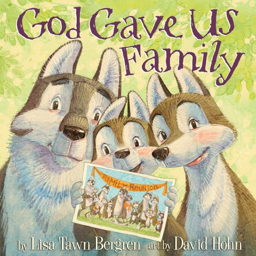 God Gave Us Family A Picture Book