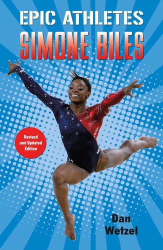 Epic Athletes: Simone Biles (Epic Athletes, 7)
