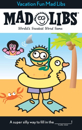 Vacation Fun Mad Libs World's Greatest Word Game