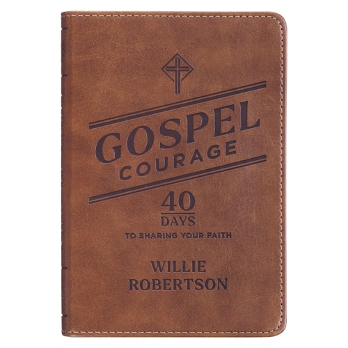 Gospel Courage 40 Days to Sharing Your Faith