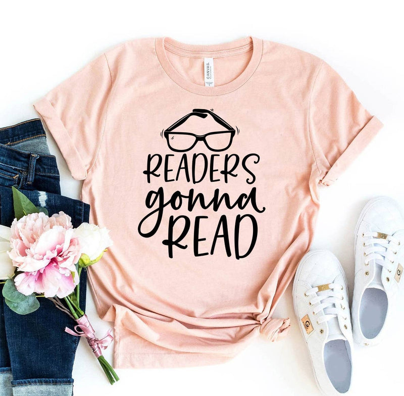 Readers Gonna Read T-shirt - Bella Canvas