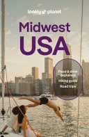 Lonely Planet Midwest USA Great Lakes to Great Plains