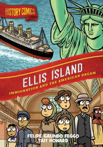 History Comics: Ellis Island Immigration and the American Dream