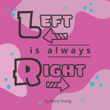 Left Is Always Right