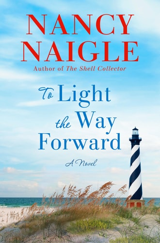 To Light the Way Forward: A Shell Collector Novel