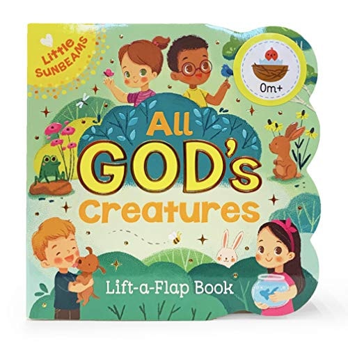 All God's Creatures Lift-a-Flap Book