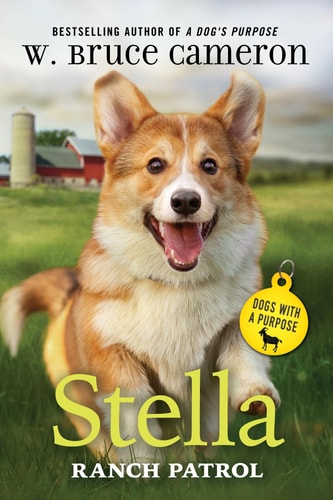 Stella: Ranch Patrol (Dogs with a Purpose, 3)