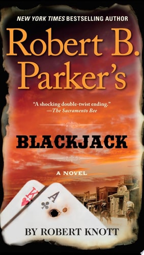 Robert B. Parker's Blackjack (Cole and Hitch, 8)