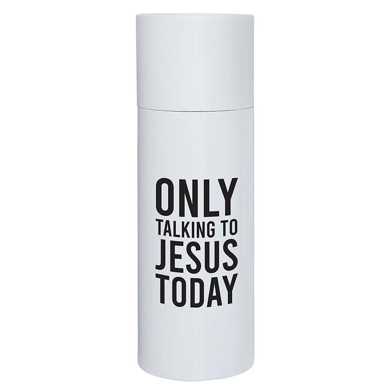 Skinny Tumbler - Only Talking to Jesus