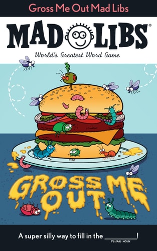 Gross Me Out Mad Libs World's Greatest Word Game