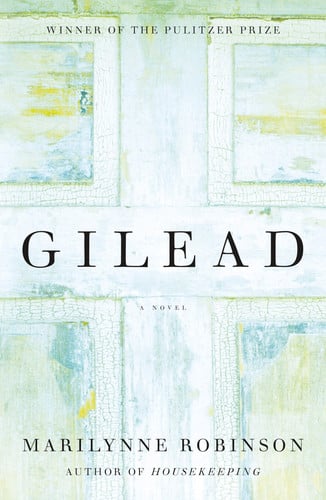 Gilead (Oprah's Book Club) A Novel