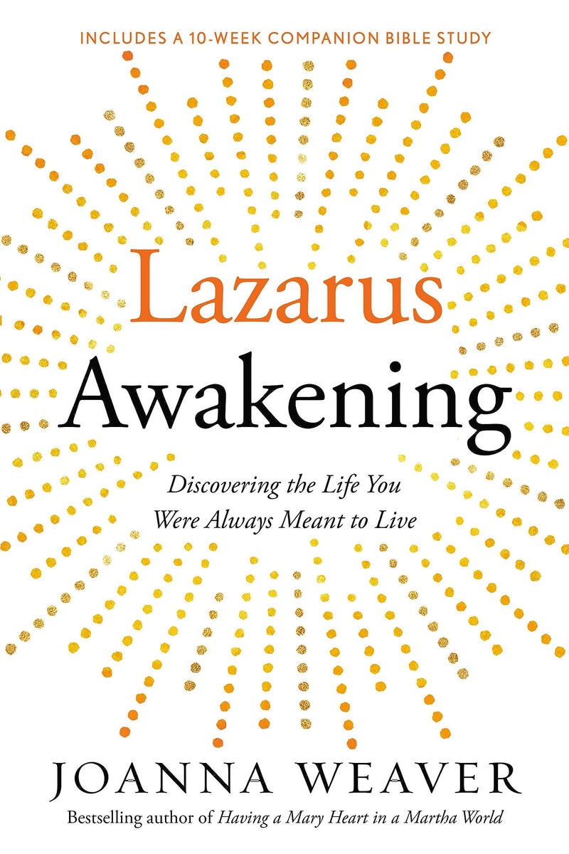 Lazarus Awakening: Finding Your Place in the Heart of God (Bethany Trilogy (Quality))