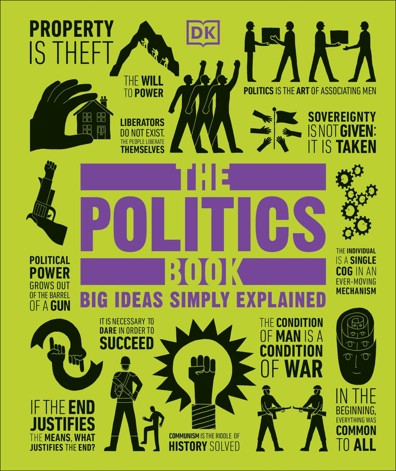 The Politics Book: Big Ideas Simply Explained (DK Big Ideas)