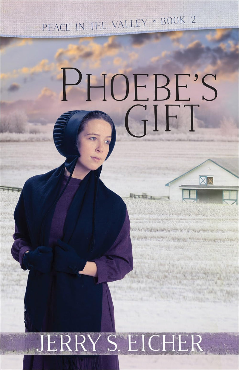 Phoebe's Gift (Volume 2) (Peace in the Valley)