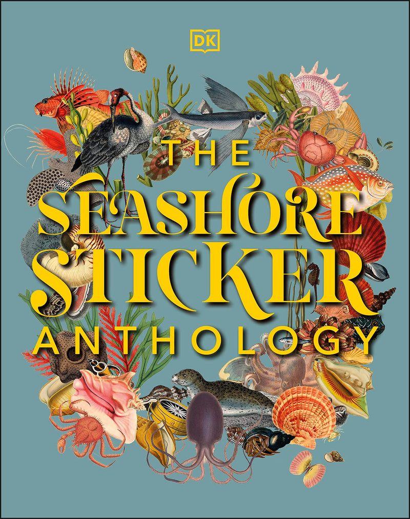 The Seashore Sticker Anthology: With More Than 1,000 Vintage Stickers (DK Sticker Anthology)
