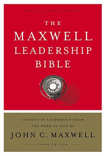 NKJV, Maxwell Leadership Bible, Third Edition, Hardcover, Comfort Print: Holy Bible, New King James Version