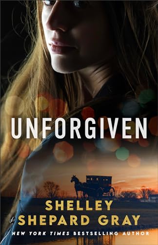 Unforgiven: (Amish Romantic Suspense Story with Forgiveness and Second Chances)