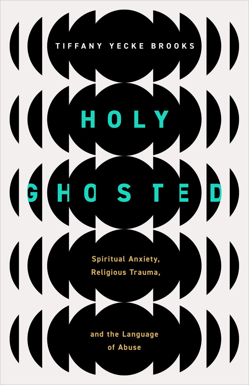 Holy Ghosted: Spiritual Anxiety, Religious Trauma, and the Language of Abuse