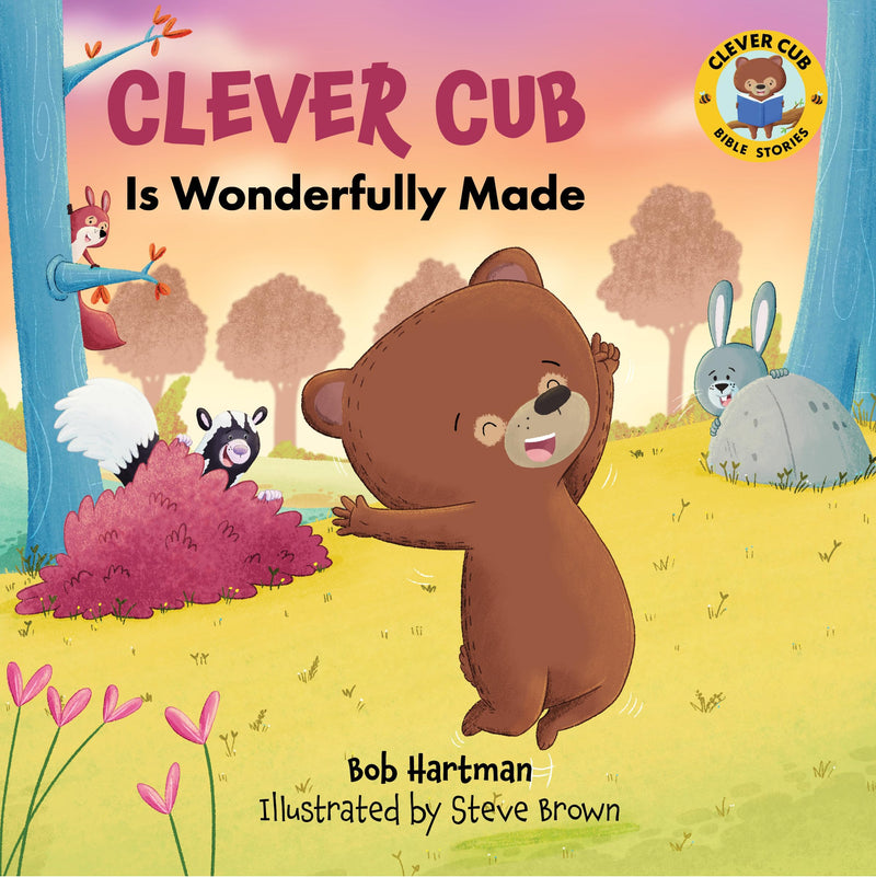 Clever Cub Is Wonderfully Made (Clever Cub Bible Stories)