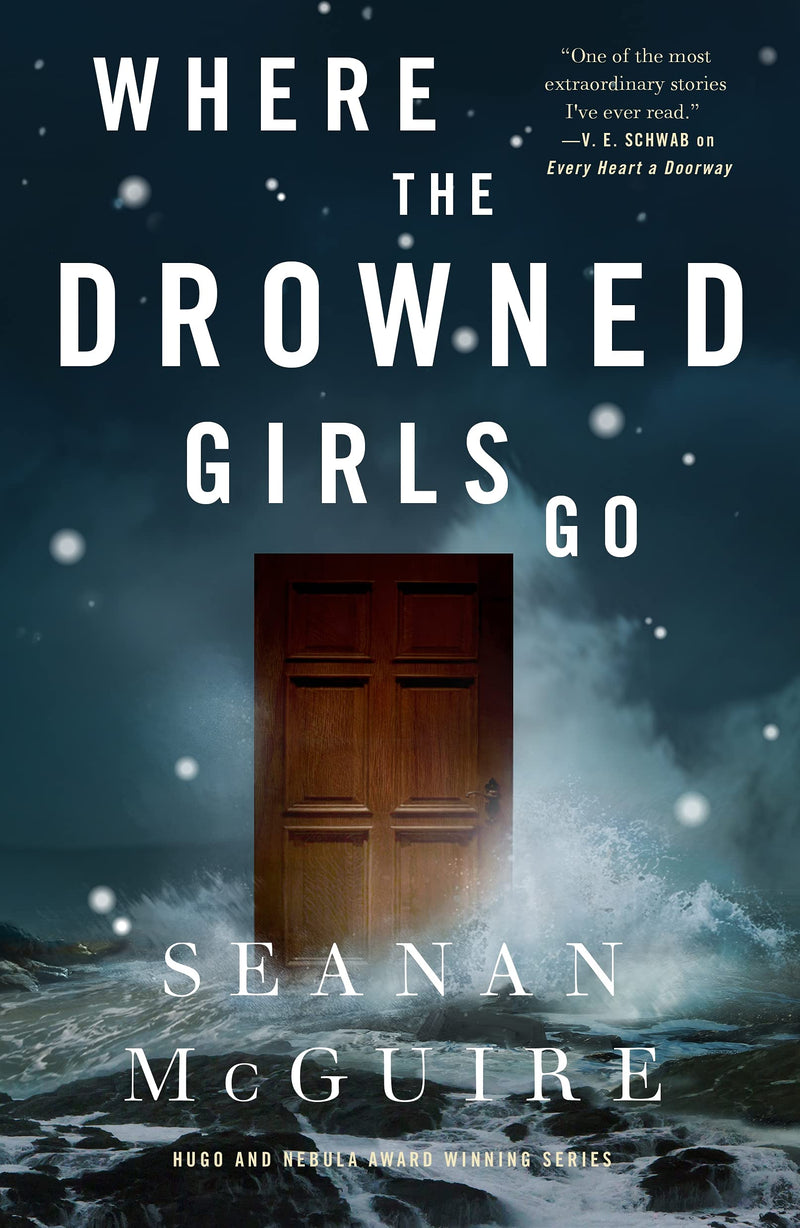 Where the Drowned Girls Go (Wayward Children, 7)